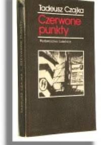Czerwone punkty - Tadeusz Czajka