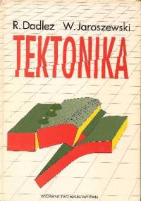 Tektonika - Wojciech Jaroszewski, Ryszard Dadlez