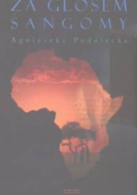 Za głosem Sangomy - Agnieszka Podolecka