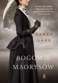 Bogowie Maorysów - Sarah Lark