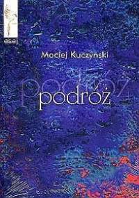 Podróż - Maciej Kuczyński