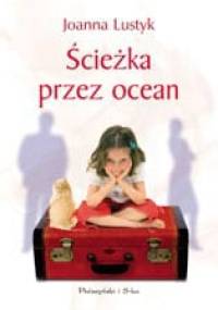 Ścieżka przez ocean - Joanna Lustyk