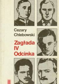Zagłada IV odcinka - Cezary Chlebowski