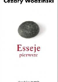 Esseje pierwsze - Cezary Wodziński