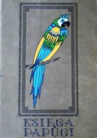 Księga papugi. Baśnie perskie - Wanda Markowska, Anna Milska