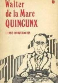 Quincunx i inne opowiadania - Walter de la Mare