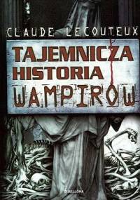 Tajemnicza historia wampirów - Claude Lecouteux
