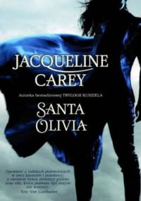 Santa Olivia - Jacqueline Carey