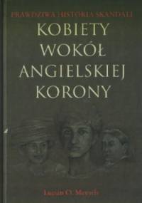 Kobiety wokół angielskiej korony - Lucian O. Meysels