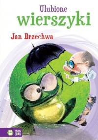 Ulubione wierszyki. Jan Brzechwa - Jan Brzechwa