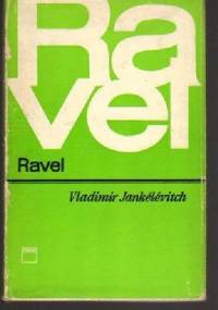 Ravel - Vladimir Jankelevitch