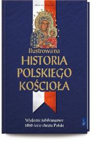 Ilustrowana historia polskiego Kościoła - Marek Balon