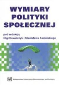 Wymiary polityki społecznej - Stanisław Kamiński, Olga Kowalczyk
