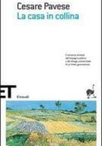 La casa in collina - Cesare Pavese