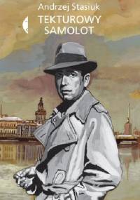 Tekturowy samolot - Andrzej Stasiuk