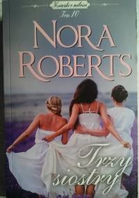 Trzy siostry - Nora Roberts