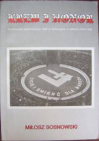 Krew i honor. Działalność bojówkarska ONR w Warszawie 1934-1939 - Miłosz Sosnowski