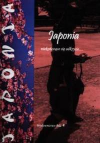 Japonia niekończące się odkrycie ... - Wiesława Regel