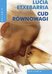 Cud równowagi - Lucia Etxebarría