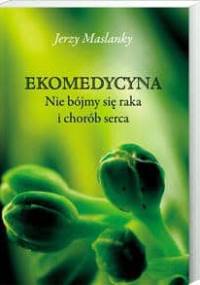 Ekomedycyna - Jerzy Maslanky