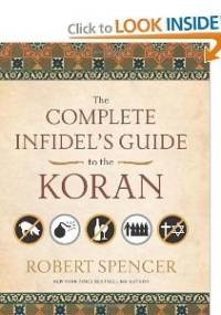 The complete infidel's guide to the Koran - Robert Spencer