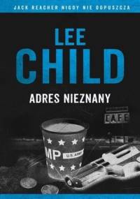 Adres nieznany - Lee Child