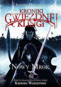 Kroniki Gwiezdnej Klingi 1. Nowy Mrok - Joseph Delaney