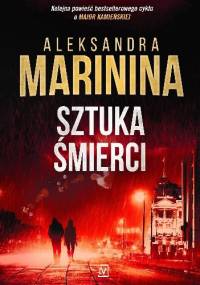 Sztuka śmierci - Aleksandra Marinina