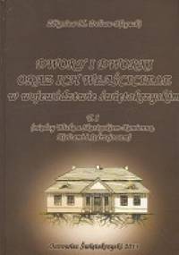 Dwory i dworki oraz ich właściciele w województwie świętokrzyskim t. 1 między Wisłą a Skarżyskiem-Kamienną, Kielcami i Jędrzejowem - Zbigniew M. Doliwa-Klepacki