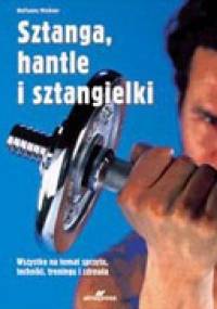 Sztanga, hantle i sztangielki - Wolfgang Miessner
