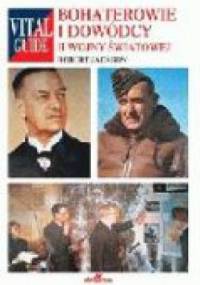 Bohaterowie i dowódcy II wojny światowej - Robert Jackson