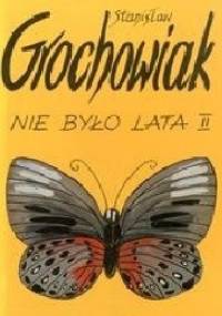 Nie było lata II - Stanisław Grochowiak