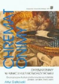 Chrematonimy w funkcji kulturowo-użytkowej. Onomastyczne studium porównawcze na materiale polskim, włoskim, francuskim - Artur Gałkowski