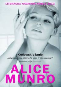 Królewskie lanie - Alice Munro