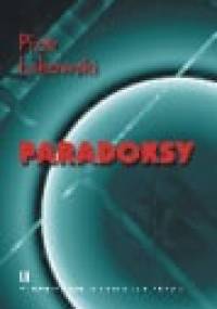 Paradoksy - Piotr Łukowski