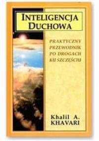 Inteligencja duchowa - Khalil A. Khavari