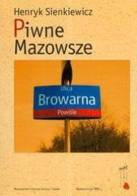 Piwne Mazowsze - Henryk Sienkiewicz