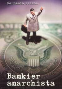 Bankier anarchista - Fernando Pessoa