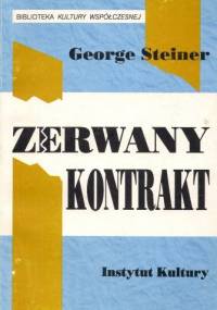 Zerwany kontrakt - George Steiner