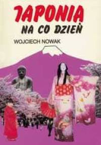 Japonia na co dzień - Wojciech Nowak