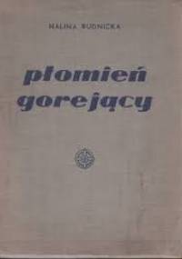 Płomień gorejący - Halina Rudnicka