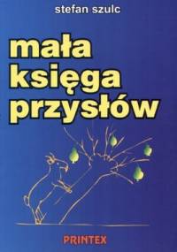 Mała księga przysłów - Stefan Szulc