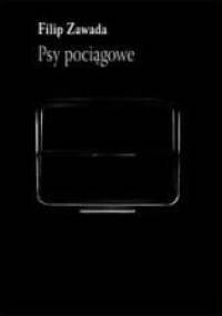 Psy pociągowe - Filip Zawada