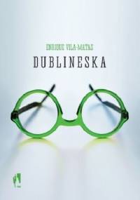 Dublineska - Enrique Vila-Matas
