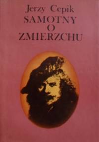 Samotny o zmierzchu (Rembrandt van Rijn) - Jerzy Cepik