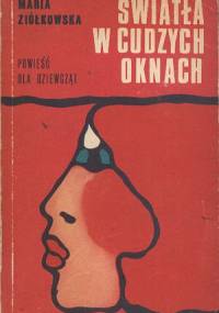 Światła w cudzych oknach - Maria Ziółkowska