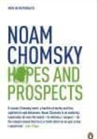 Hopes and Prospects - Noam Chomsky