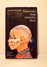 Nocowała ongi chmurka złota - Anatolij Pristawkin
