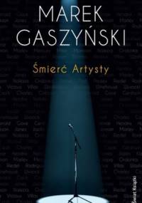 Śmierć Artysty - Marek Gaszyński