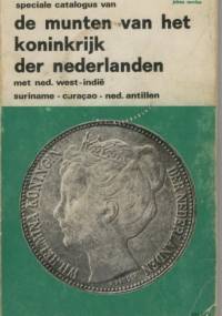 Speciale catalogus van de munten van het Koninrijk der Nederlanden met Ned. West-Indië, Suriname, Curaçao, Ned. Antillen - Johan Mevius